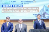 Sistema Fecomércio, Sesc e Senac é homenageadomem sessão solene