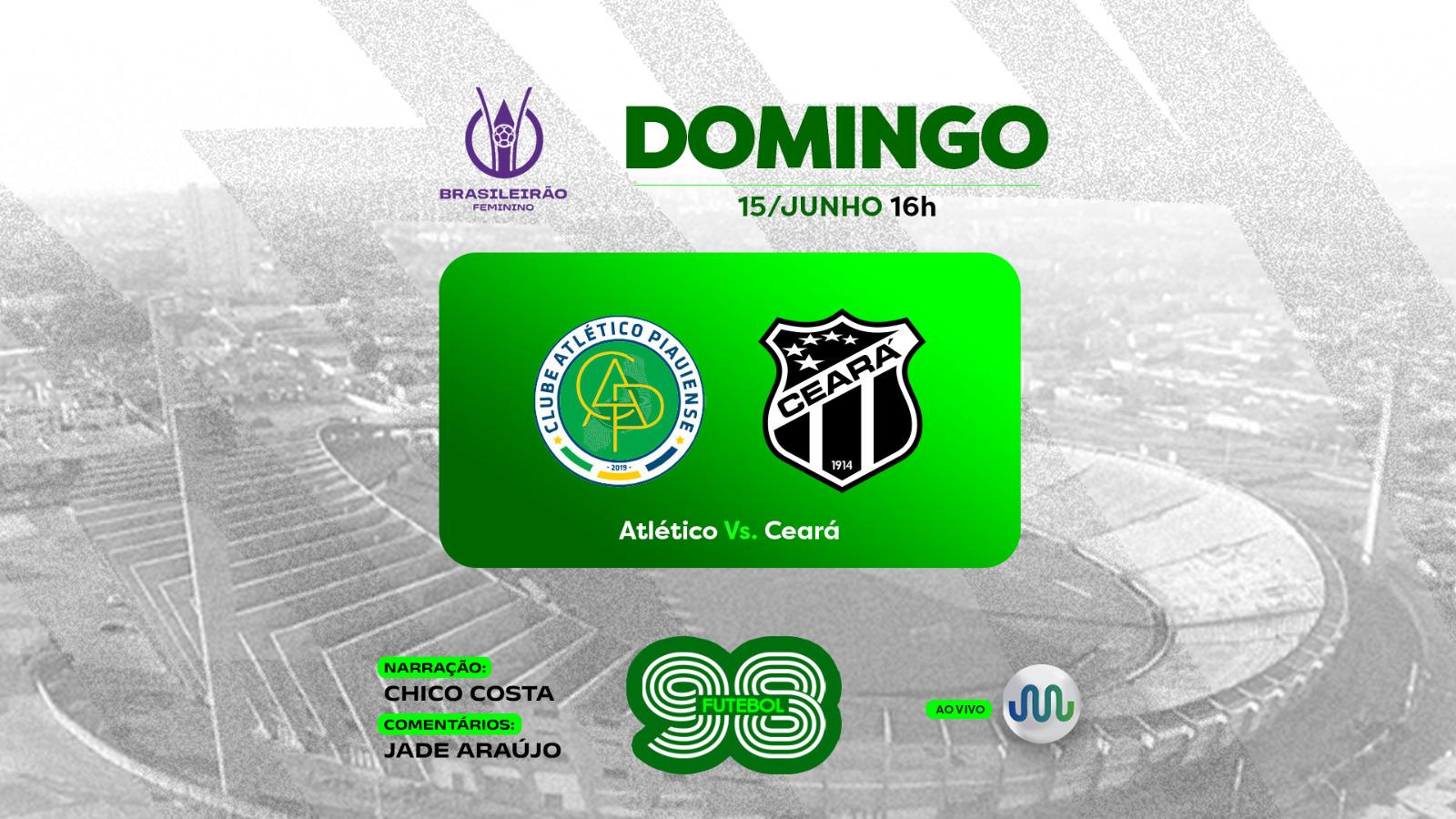 98 FM transmite ao vivo decisão entre Atlético-PI e Ceará pelo Brasileirão Feminino A3
