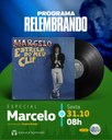 Marcelo Costa Santos é a grande atração do Relembrando nesta sexta, na Rádio Assembleia