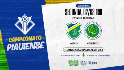 Rádio Alepi transmite semifinal do Campeonato Piauiense ao vivo nesta segunda (02)
