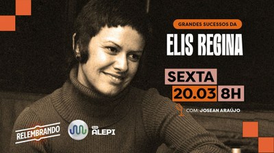 Relembrando celebra Elis Regina com edição especial nesta sexta-feira (20)