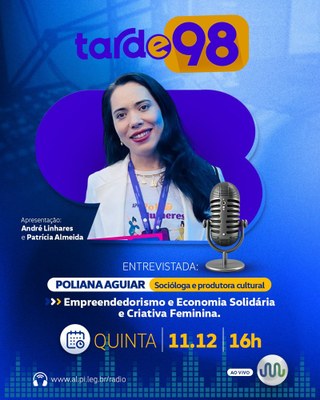 Socióloga e produtora cultural Poliana Aguiar fala da Feirinha PoliMulheres no Tarde 98 da Rádio Assembleia