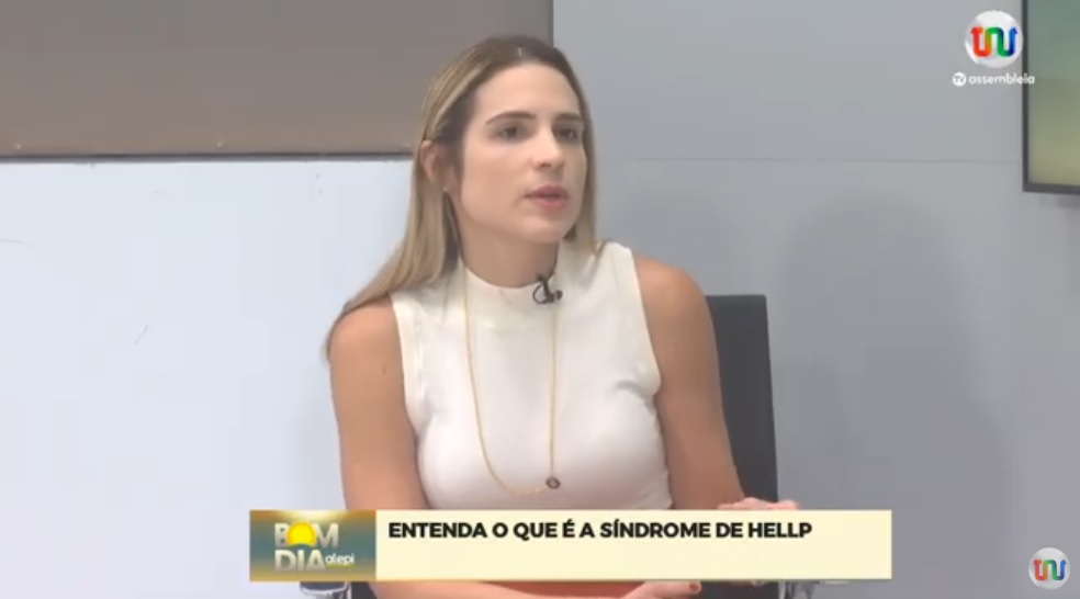 Especialista explica no Bom Dia Assembleia o que você precisa saber sobre a Síndrome de Hellp