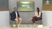 Oncologista explica sobre campanha que trata de prevenção do câncer do intestino