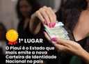 Piauí lidera emissões da Nova Carteira de Identidade Nacional no país Piauí lidera emissões da Nova Carteira de Identidade Nacional no país