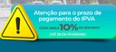 Termina nesta terça prazo para pagar IPVA com 10% de desconto