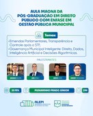 Escola do Legislativo promove Aula Magna da Pós-Graduação em Direito Público com Ênfase em Gestão Pública Municipal
