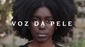 Documentário Voz da Pele estreia nesta sexta (21) na TV Assembleia 